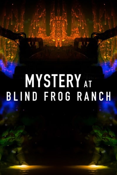 Mystery at Blind Frog Ranch - Season 1