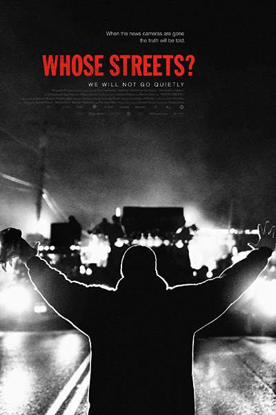 Whose Streets (2017)