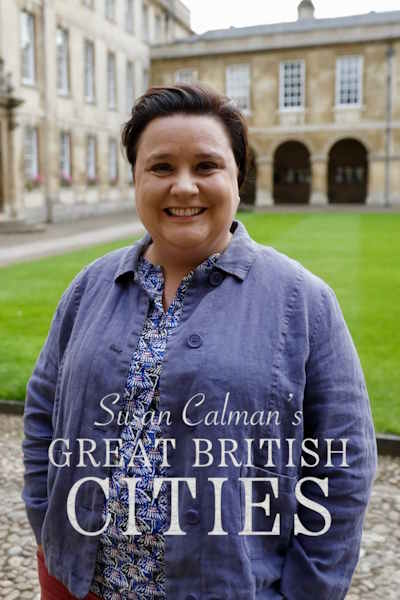 Susan Calmans Great British Cities - Season 1