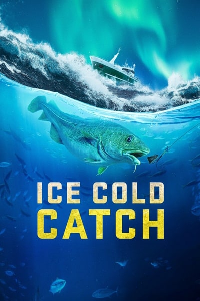 Ice Cold Catch - Season 1