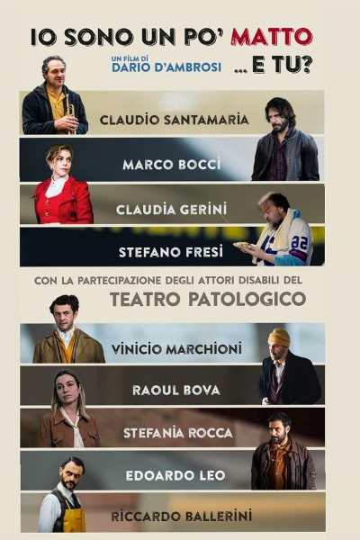 Io sono un po matto e tu