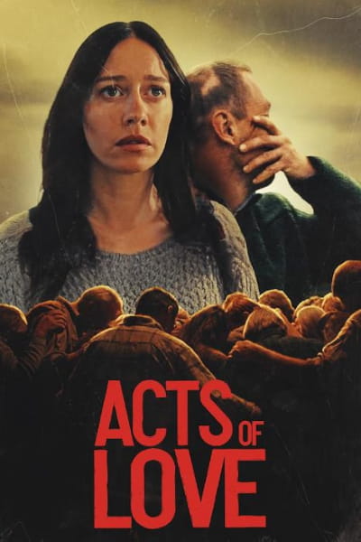 Acts of Love (kaerlighedens gerninger)