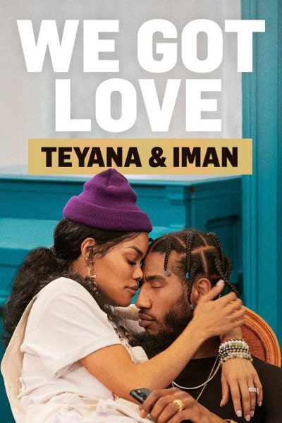 We Got Love Teyana and Iman - Season 1