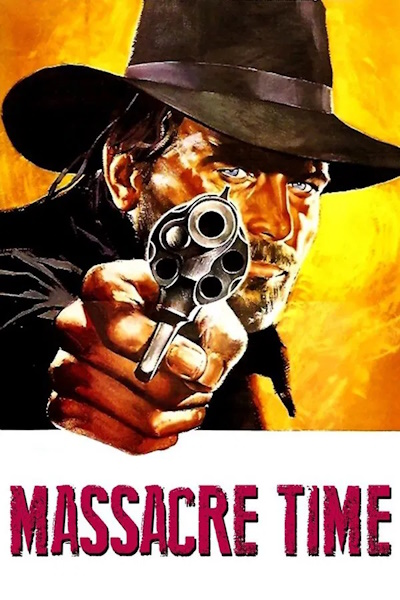 Massacre Time (Le colt cantarono la morte e fu tempo di massacro)