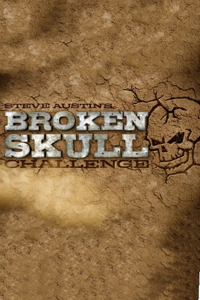 Steve Austins Broken Skull Challenge - Season 4