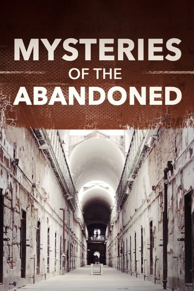 Mysteries of the Abandoned - Season 2