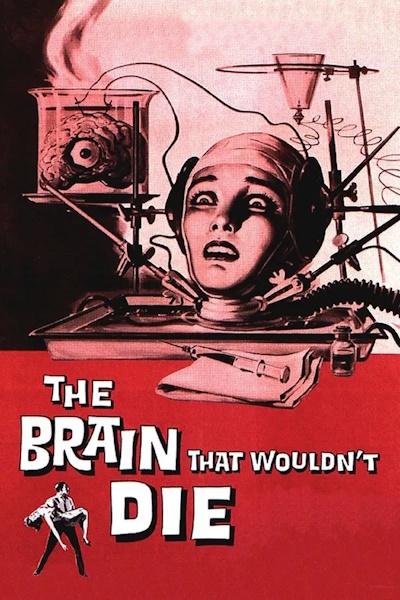 The Brain That Wouldnt Die