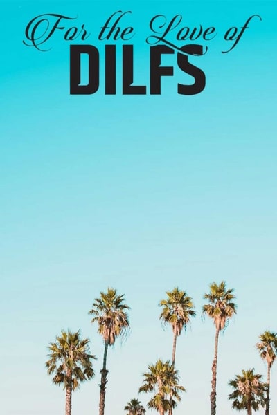 For the Love of DILFs - Season 1