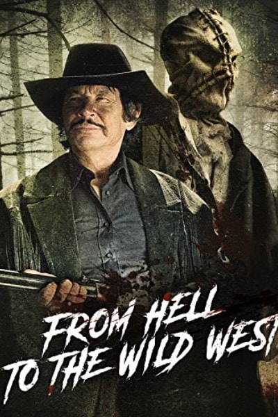 From Hell to the Wild West