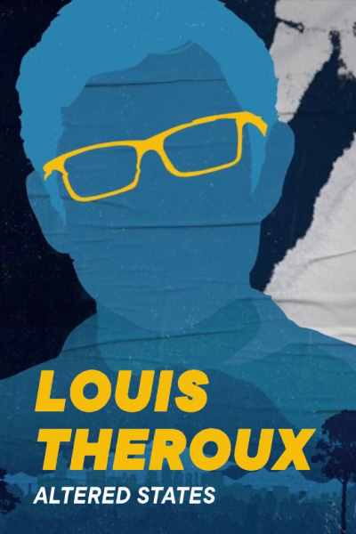 Louis Therouxs Altered States - Season 1