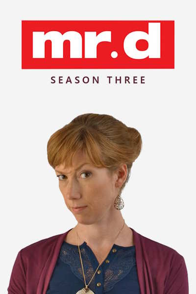 Mr. D - Season 3