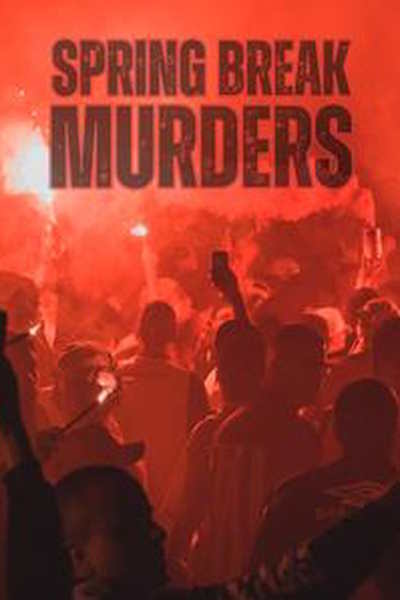 Spring Break Murders - Season 1
