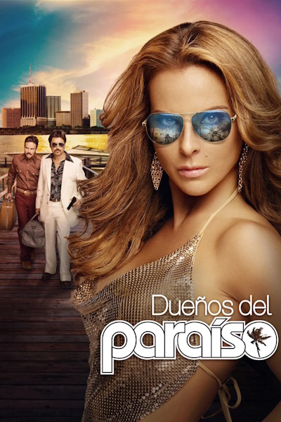 Duenos del Paraiso - Season 1