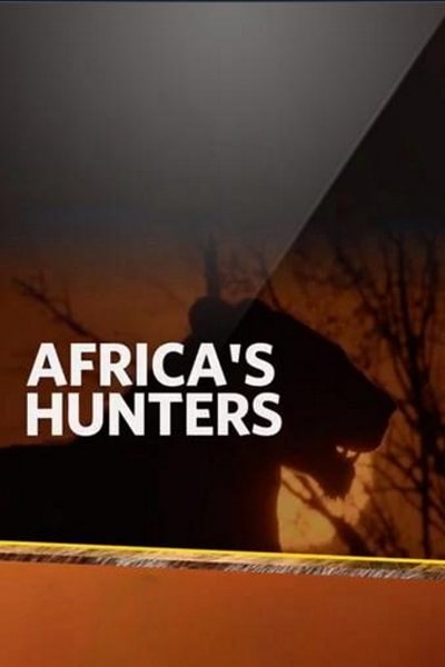 Africa's Hunters - Season 3