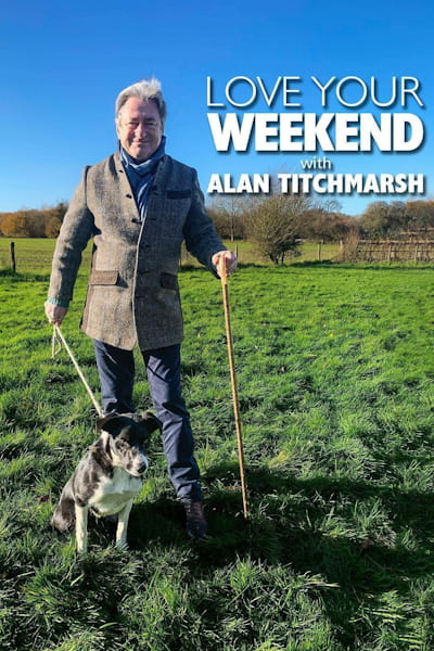 Love Your Weekend with Alan Titchmarsh - Season 8