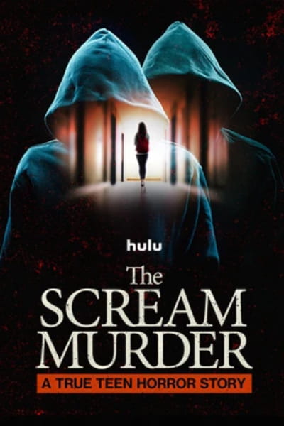 The Scream Murder: A True Teen Horror Story - Season 1