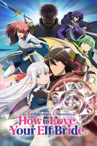 An Archdemons Dilemma: How to Love Your Elf Bride - Season 1