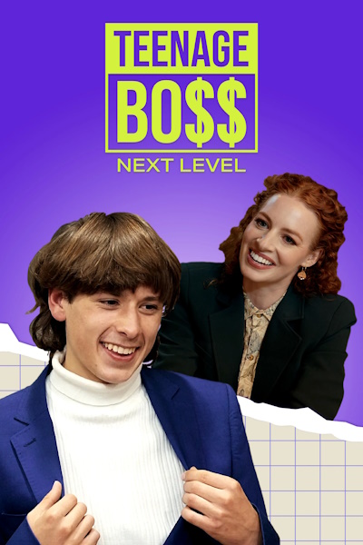 Teenage Boss: Next Level - Season 2