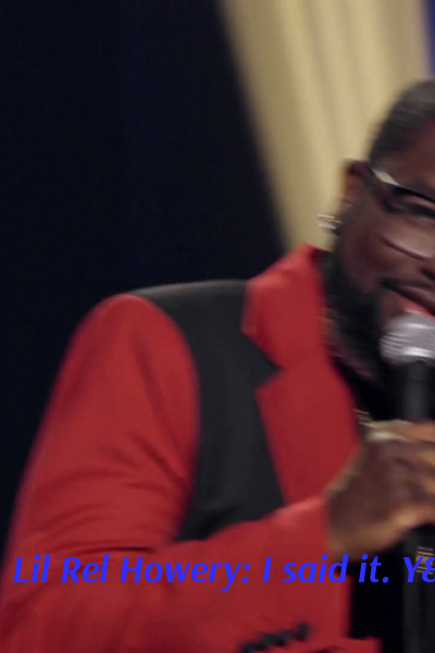 Lil Rel Howery: I said it. Y'all thinking it