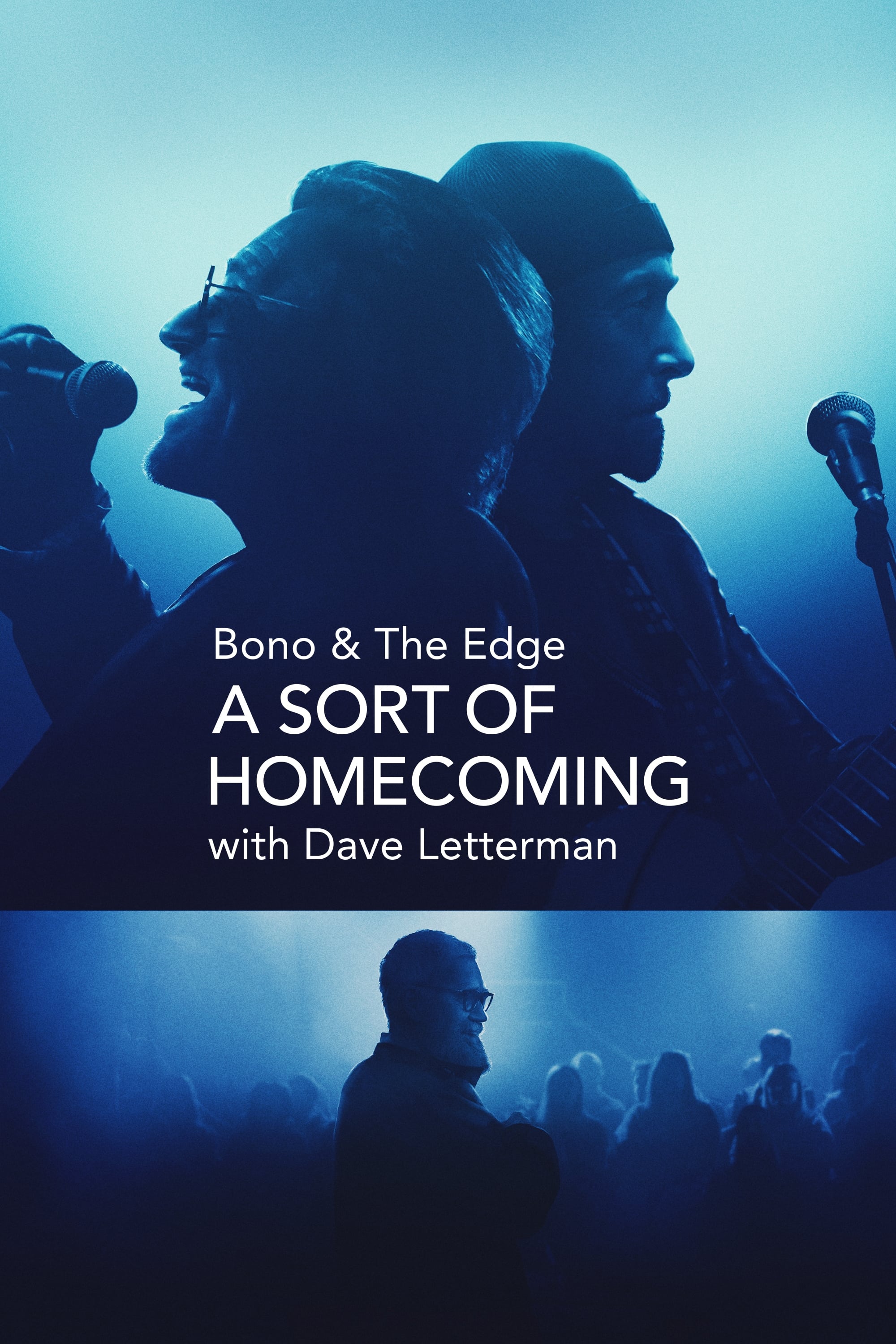 Bono and The Edge: A Sort of Homecoming, with Dave Letterman
