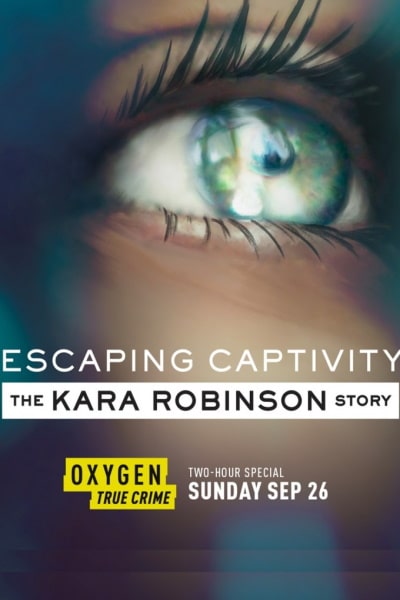Escaping Captivity: The Kara Robinson Story
