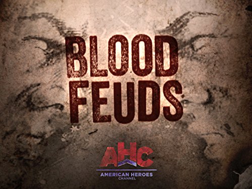 Blood Feuds - Season 1