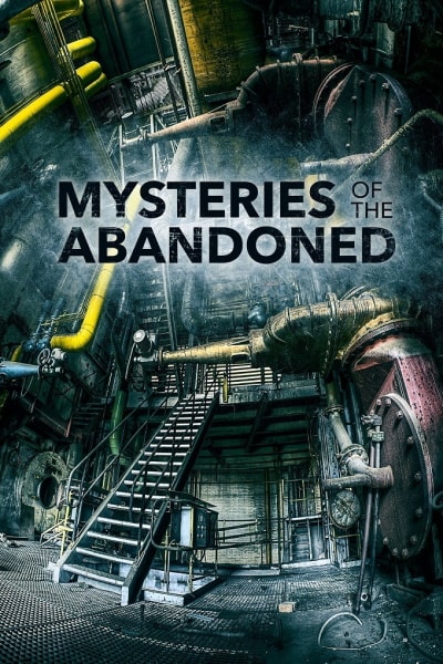 Mysteries of the Abandoned - Season 5