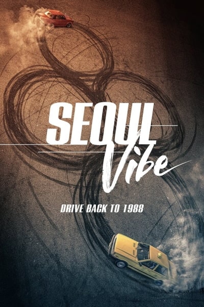 Seoul Vibe (Seoul Daejakjeon) [Sub: Eng]